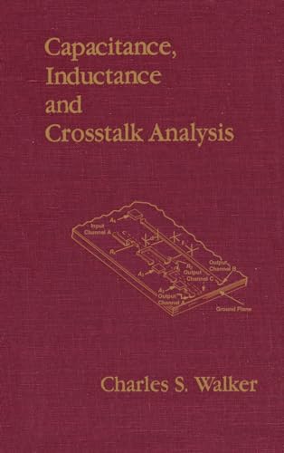 Capacitance, Inductance, and CrossTalk Analysis (ARTECH HOUSE ANTENNAS AND PROPAGATION LIBRARY) von Artech House Publishers