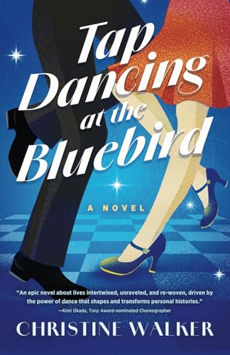 Tap Dancing at the Bluebird: A Novel von Sibylline Press