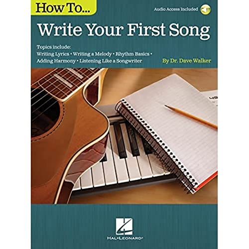How to Write Your First Song: Audio Access Included!