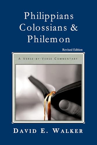 Philippians Colossians and Philemon: A Verse by Verse Commentary von Independently published