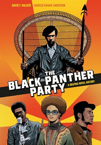 The Black Panther Party: A Graphic Novel History von Ten Speed Press