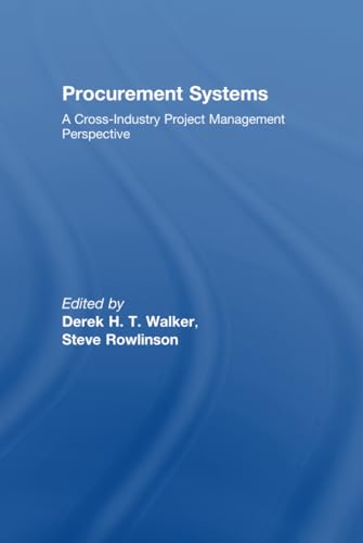 Procurement Systems: A Cross-Industry Project Management Perspective von Routledge