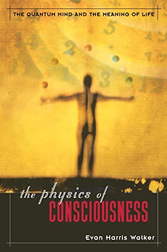 The Physics of Consciousness: The Quantum Mind And The Meaning Of Life von Basic Books