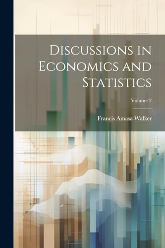 Discussions in Economics and Statistics; Volume 2 von Legare Street Press