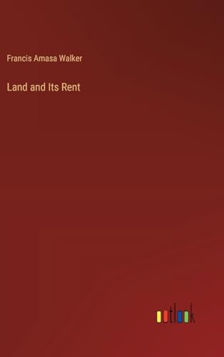 Land and Its Rent von Outlook Verlag