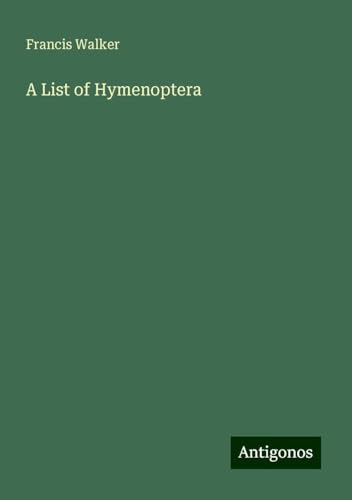 A List of Hymenoptera von Antigonos Verlag