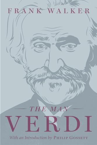 The Man Verdi von University of Chicago Press