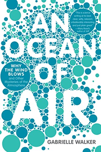 An Ocean of Air: Why the Wind Blows and Other Mysteries of the Atmosphere von Harper Perennial