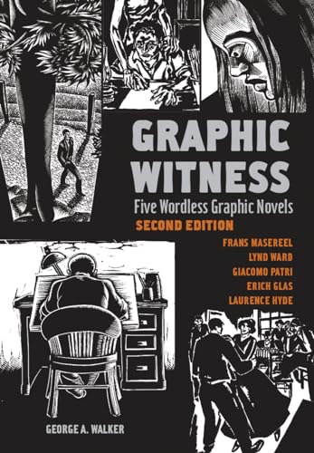 Graphic Witness: Five Wordless Graphic Novels