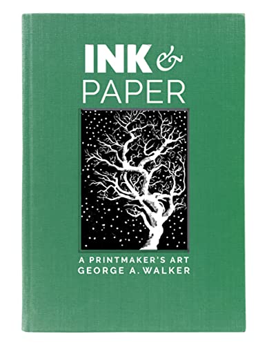 Ink & Paper: A Printmaker's Art von Firefly Books