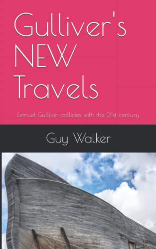 Gulliver's NEW Travels: Lemuel Gulliver collides with the 21st century von Nielsen ISBN store