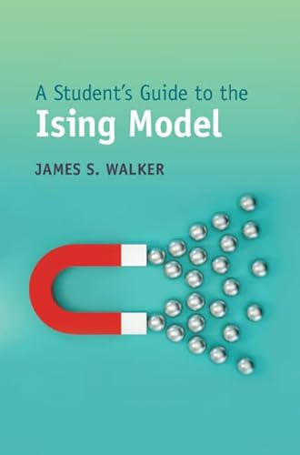 A Student's Guide to the Ising Model (Student's Guides)