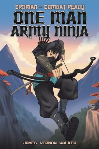 Croman – Combat Ready One Man Army Ninja von Austin Macauley Publishers