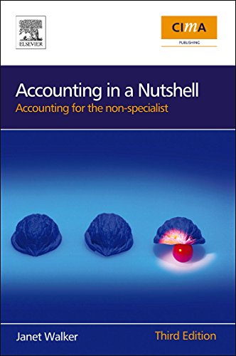 Accounting in a Nutshell: Accounting for the non-specialist (CIMA Professional Handbook) von CIMA