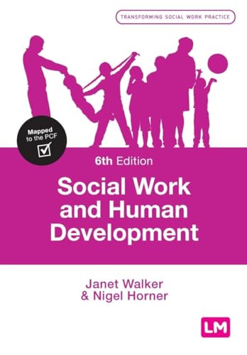 Social Work and Human Development (Transforming Social Work Practice)