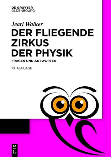 Der fliegende Zirkus der Physik: Fragen und Antworten (De Gruyter Populärwissenschaftliche Reihe) von De Gruyter Oldenbourg