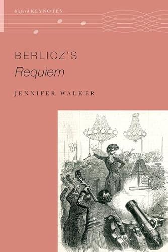 Berlioz's Requiem (Oxford Keynotes) von Oxford University Press Inc
