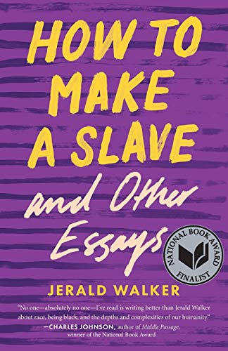 How to Make a Slave and Other Essays (21st Century Essays) von Mad Creek Books