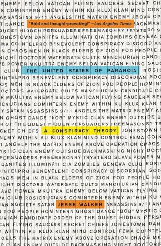 The United States of Paranoia: A Conspiracy Theory The United States of Paranoia: A Conspiracy Theory