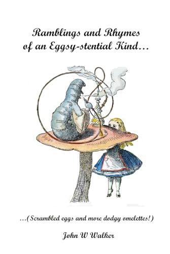 Ramblings and Rhymes of an Eggsy-stential Kind: (Scrambled eggs and more dodgy omlettes!)