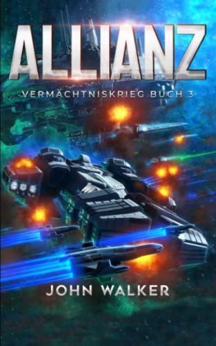 Allianz: Vermächtniskrieg Buch 3 Allianz: Vermächtniskrieg Buch 3 von Independently published