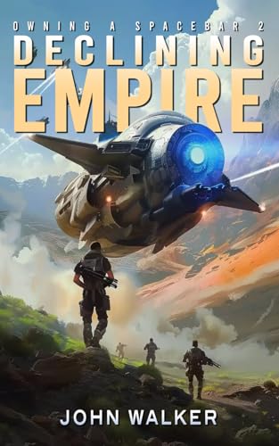 Declining Empire (Owning a Spacebar Book 2) von Independently published