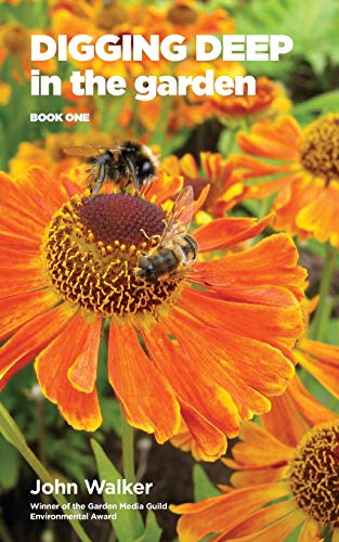 Digging Deep in the Garden: Book One Digging Deep in the Garden: Book One
