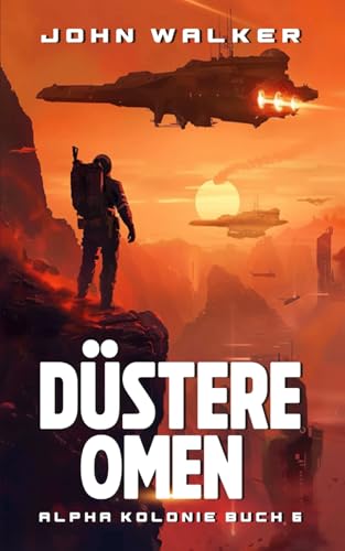 Düstere Omen: Alpha Kolonie 6