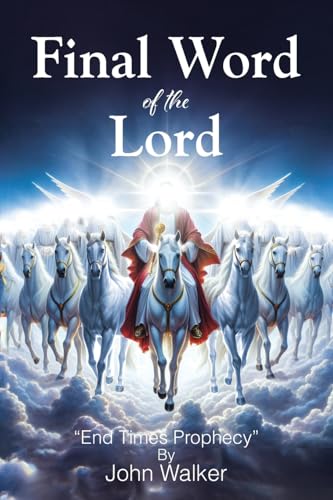 Final Word of the Lord von Christian Faith Publishing