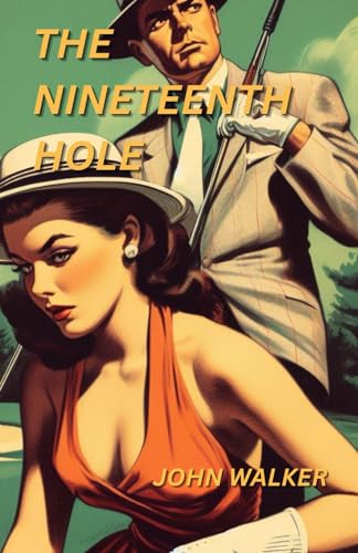 The Nineteenth Hole von Independently published
