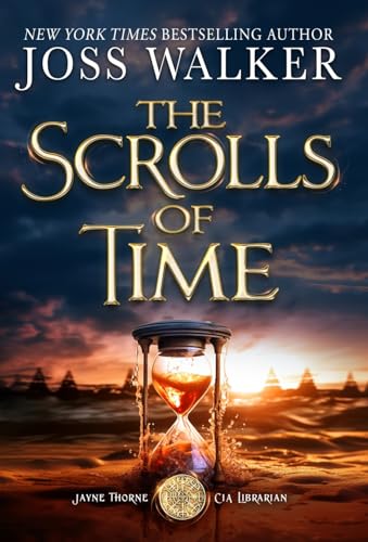 The Scrolls of Time (Jayne Thorne, CIA Librarian, Band 6) von Two Tales Press