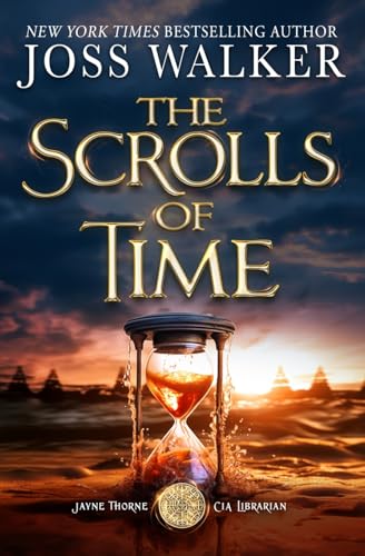 The Scrolls of Time (Jayne Thorne, CIA Librarian, Band 6) von Two Tales Press