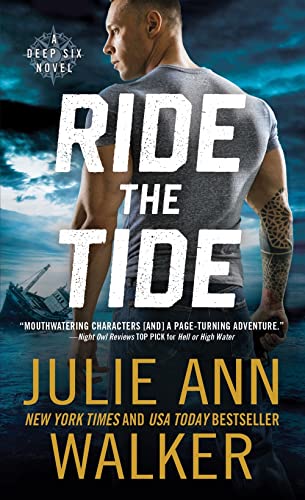 Ride the Tide: A Navy Seal Romance (The Deep Six, 3, Band 3)