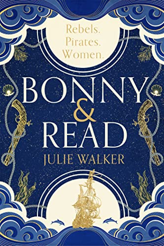 Bonny & Read: The beautiful and page-turning feminist historical novel for 2023 von Hodder & Stoughton