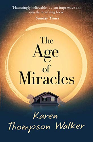 Age of Miracles: the most thought-provoking end-of-the-world coming-of-age book club novel you'll read this year