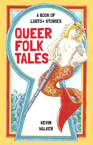 Queer Folk Tales: A Book of LGBTQ+ Stories