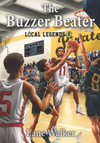 The Buzzer Beater (Local Legends: Sports Chapter Books For Kids) von Bakken Books
