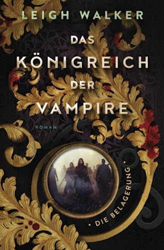 Das Königreich der Vampire 5: Die Belagerung