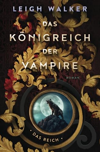 Das Königreich der Vampire 6: Das Reich von Independently published