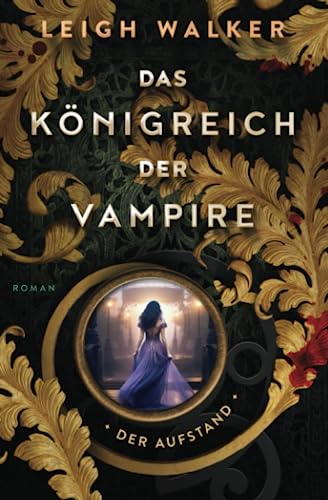 Das Königreich der Vampire 7: Der Aufstand