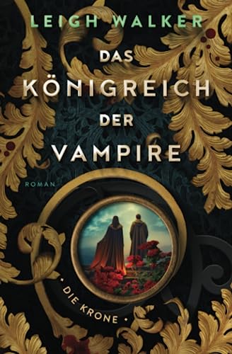 Das Königreich der Vampire 8: Die Krone