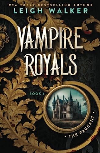 Vampire Royals 1: The Pageant Vampire Royals 1: The Pageant