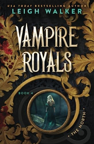 Vampire Royals 4: The North von Independently Published
