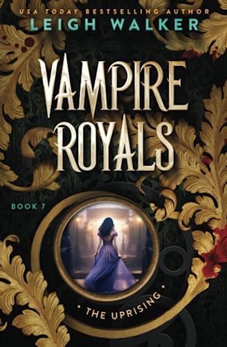 Vampire Royals 7: The Uprising von Independently published