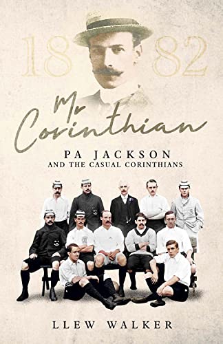 Mr Corinthian: Pa Jackson and the Casual Corinthians