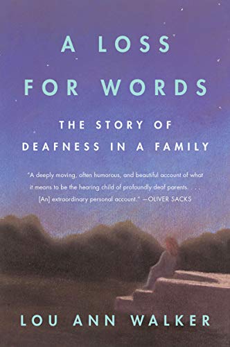 A Loss for Words: The Story of Deafness in a Family von Harper Perennial