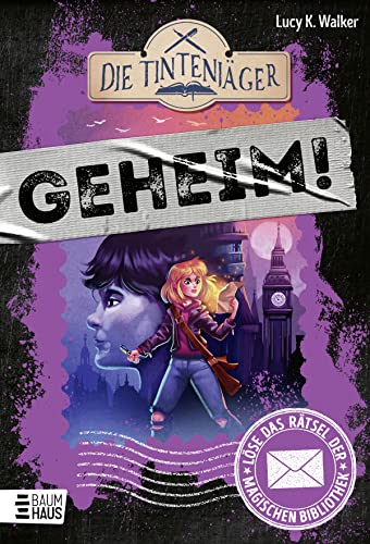 Die Tintenjäger: Löse das Rätsel der magischen Bibliothek: Ein interaktives Abenteuer zum Mitraten für Escape-Fans ab 9 (Geheim! Die Rätselbücher, Band 2) von Baumhaus