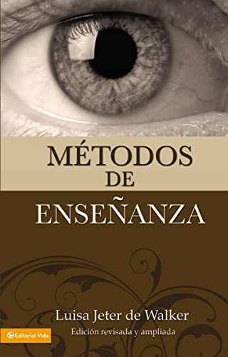 Métodos de enseñanza (nueva edición) von Vida Publishers