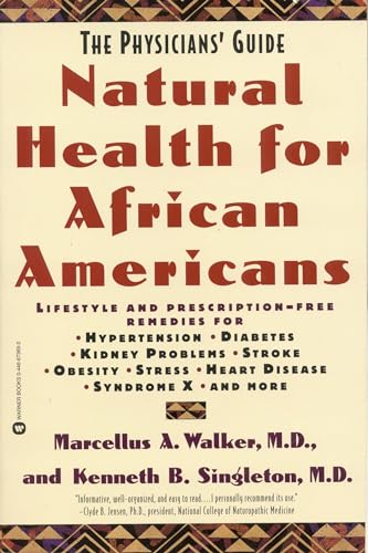 Natural Health for African Americans: The Physicians' Guide (Physicians' Guide to Healing)