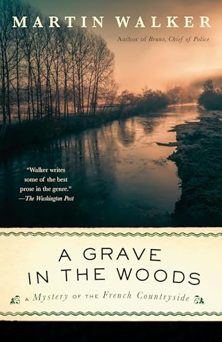 A Grave in the Woods: A Bruno, Chief of Police Novel A Grave in the Woods: A Bruno, Chief of Police Novel von Vintage